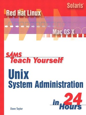 cover image of Sams Teach Yourself UNIX System Administration in 24 Hours